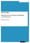 Implementation Of Business Marketing Communication