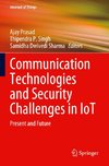 Communication Technologies and Security Challenges in IoT