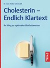 Cholesterin - Endlich Klartext