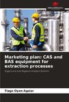 Marketing plan: CAS and BAS equipment for extraction processes