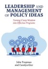 Leadership and Management of Policy Ideas