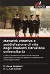 Maturità emotiva e soddisfazione di vita degli studenti Istruzione universitaria