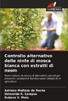 Controllo alternativo delle ninfe di mosca bianca con estratti di neem