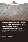 Approche climatologique du facteur de réponse au rendement et de l'empreinte hydrique