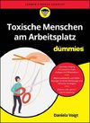 Toxische Menschen am Arbeitsplatz für Dummies