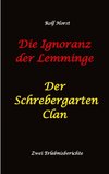 Die Ignoranz der Lemminge und Der Schrebergarten Clan: wilde Müllkippe, Hundekot, Brut- und Setzzeit, Ignoranz, Ausgrenzung, Autismus, Konsumwahn, Permakultur, Postwachstum, Kleingarten, CO² Verbrauch