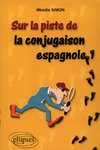 Sur la piste de la conjugaison espagnole