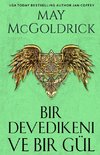 Bir Devedikeni ve Bir Gül