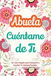 Abuela, Cuéntame de Ti
