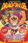 Dragon Lee and the Monster of Salty River