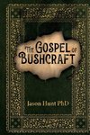 The Gospel of Bushcraft
