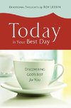 Today is Your Best Day
