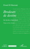 Brodeurs de destins