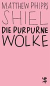 Die purpurne Wolke
