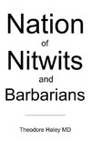 Nation of Nitwits and Barbarians