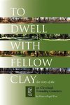 To Dwell with Fellow Clay