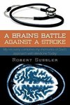A Brain's Battle Against a Stroke