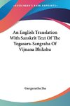 An English Translation With Sanskrit Text Of The Yogasara-Sangraha Of Vijnana Bhikshu