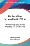 The Rev. Oliver Heywood 1630-1702 V4