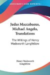 Judas Maccabaeus, Michael Angelo, Translations