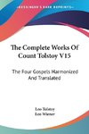 The Complete Works Of Count Tolstoy V15