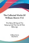 The Collected Works Of William Morris V12