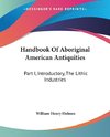 Handbook Of Aboriginal American Antiquities