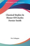 Classical Studies In Honor Of Charles Forster Smith