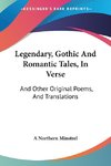 Legendary, Gothic And Romantic Tales, In Verse