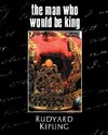 The Man Who Would Be King