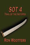 SOT 4 - Trail of the Isotopes