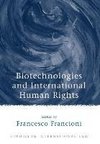 Biotechnologies and International Human Rights