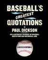 Baseball's Greatest Quotations Rev. Ed.