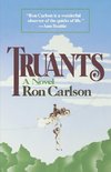 Carlson, R: Truants - A Novel