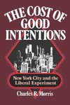 Morris, C: Cost of Good Intentions - New York City and the L