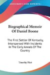 Biographical Memoir Of Daniel Boone
