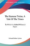 The Siamese Twins, A Tale Of The Times