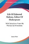 Life Of Edmond Malone, Editor Of Shakespeare