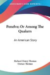Penelve; Or Among The Quakers