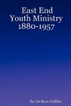 East End Youth Ministry 1880-1957