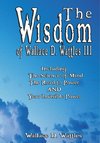 WISDOM OF WALLACE D WATTLES II