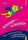 Aufsteigen in Deutsch - Die neue Rechtschreibung