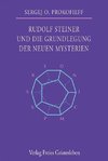 Rudolf Steiner und die Grundlegung der neuen Mysterien
