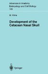 Development of the Cetacean Nasal Skull