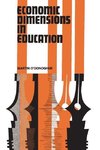 Economic Dimensions in Education