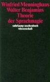 Walter Benjamins Theorie der Sprachmagie