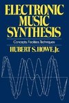 Howe, H: Electronic Music Synthesis - Concepts, Facilities,
