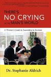 There's No Crying in the Man's World