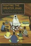 Fighting the Greater Jihad