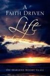 A Faith Driven Life